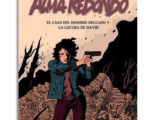 Alma Redondo – El caso del hombre delgado y la locura de David